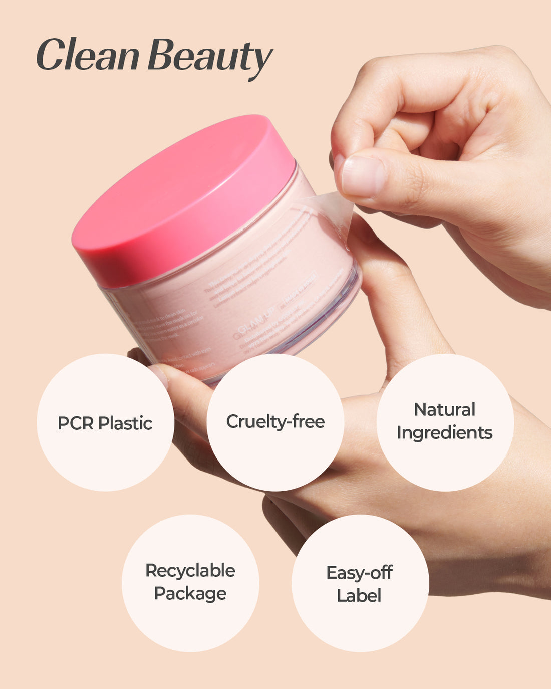 PCR plastic, cruelty free, natural ingredients, recyclable package, easy off label